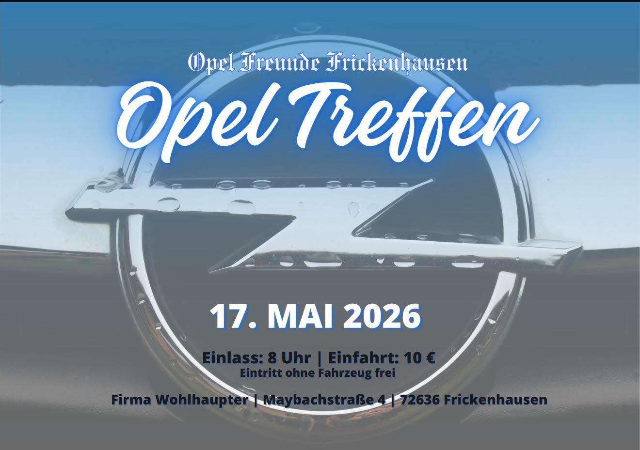 Opelfreunde Frickenhausen - Opel Tagestreffen | Die Kuchenblech Mafia